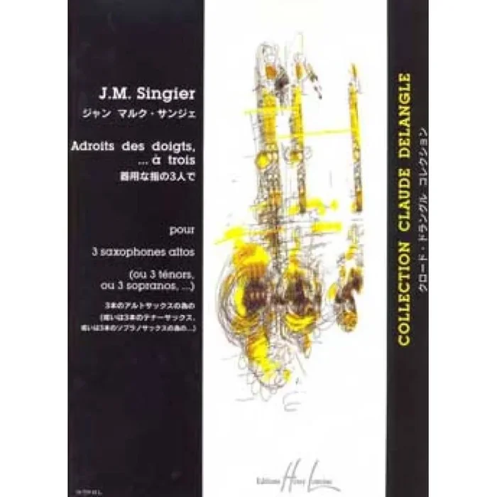 Singier, Jean-Marc – Adroits des doigts, à trois