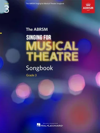 Singing For Musical Theatre Songbook Grade 3 – ABRSM
