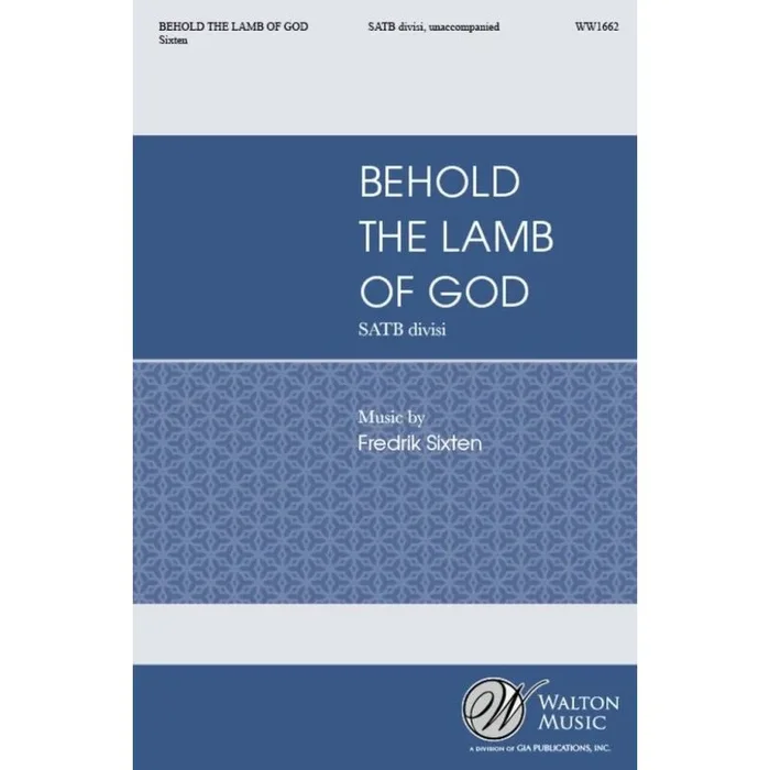 Sixten, Fredrik – Behold the Lamb of God