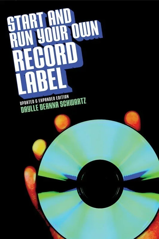 Start And Run Your Own Record Label Softcover