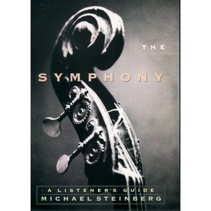 Steinberg, Michael – The Symphony