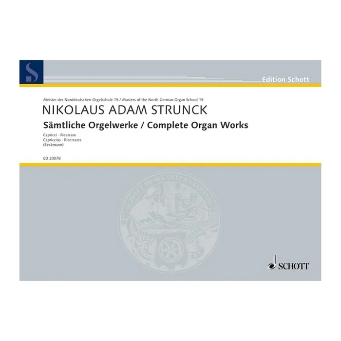 Strunck, Nikolaus Adam – Complete Organ Works Vol. 15