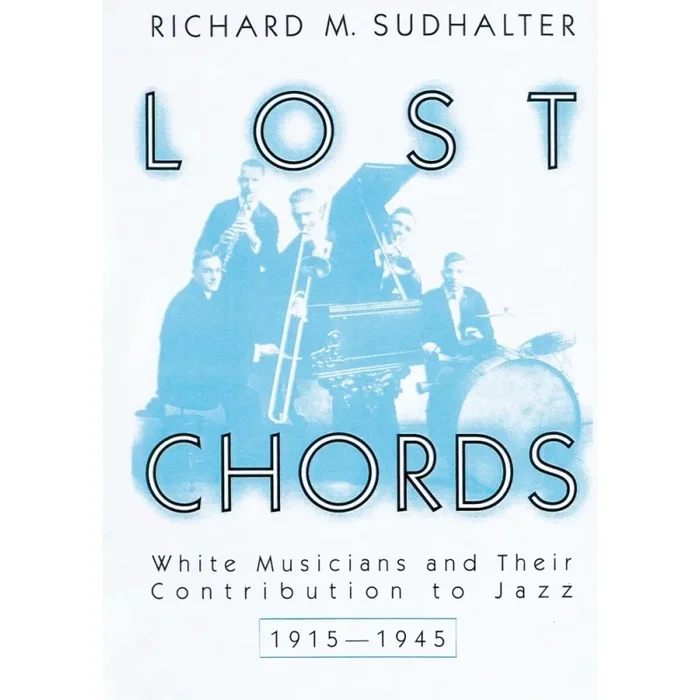 Sudhalter, Richard M. – Lost Chords