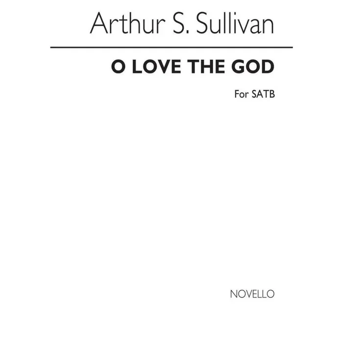 Sullivan, Arthur Seymour – O Love The Lord