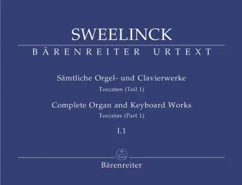 Sweelinck : Organ and Keyboard Works Complete, Vol.1/1 (New Edition) (Urtext) Toccatas (Part 1).: Organ: (Barenr