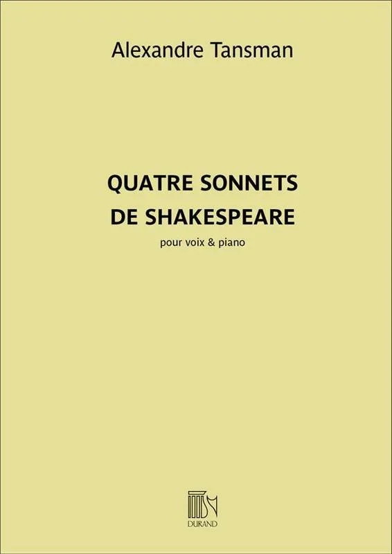 Tansman – Quatre Sonnets De Shakespeare Voice/Piano Book