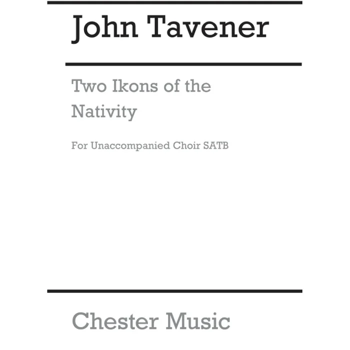 Tavener, John – Two Ikons Of The Nativity
