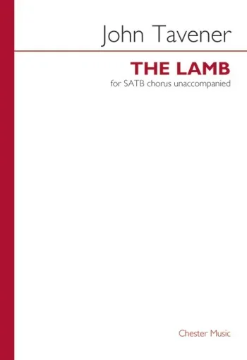 Tavener : The Lamb: Vocal: Satb (Chester)