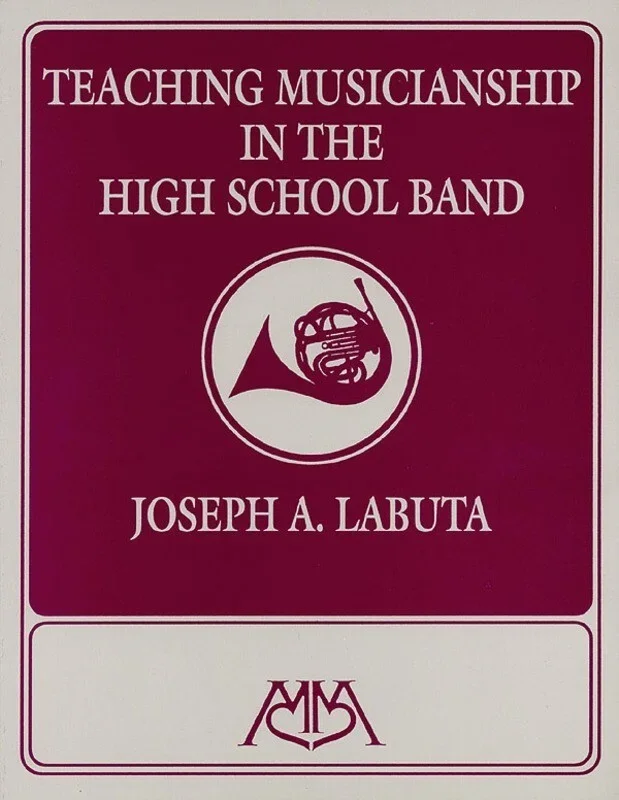 Teaching Musicianship In High School Band (Book)