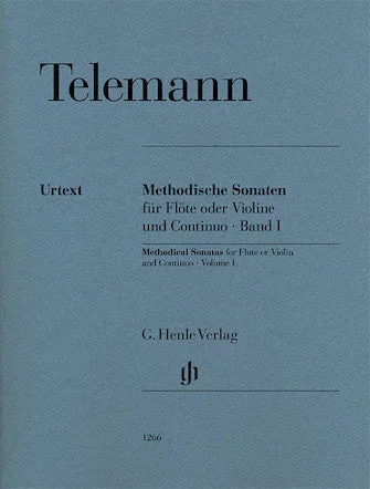 Telemann: Methodical Sonatas for Flute or Violin and continuo – Volume 1
