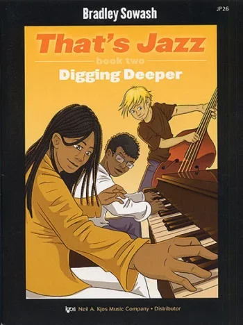 Thats Jazz: 2: Digging Deeper: Piano Book & Cd