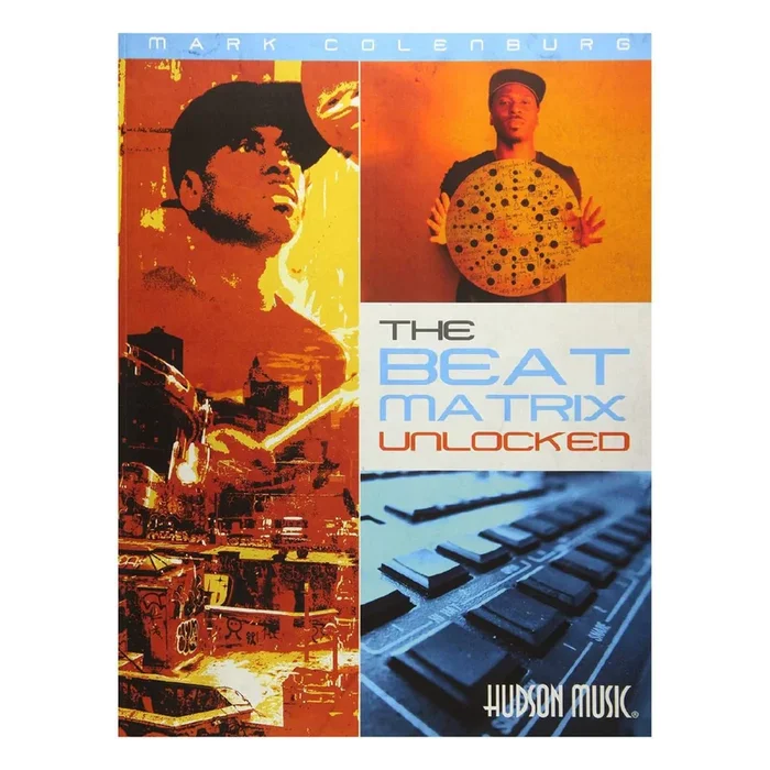 The Beat Matrix Unlocked – Mark Colenburg – Book