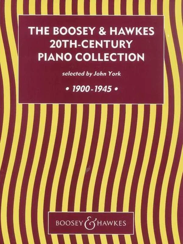 The Boosey & Hawkes 20th Century Piano Collection from 1900 – 1945