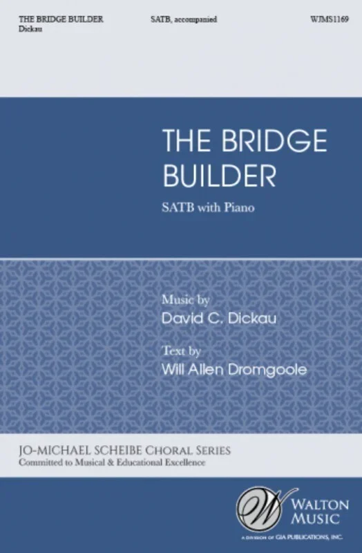 The Bridge Builder SATB (Octavo)
