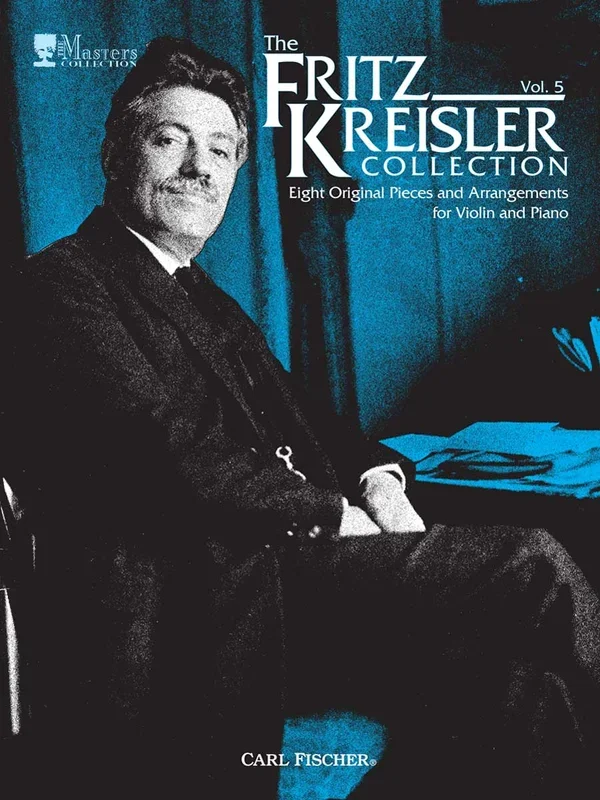 The Fritz Kreisler Collection – Volume 5