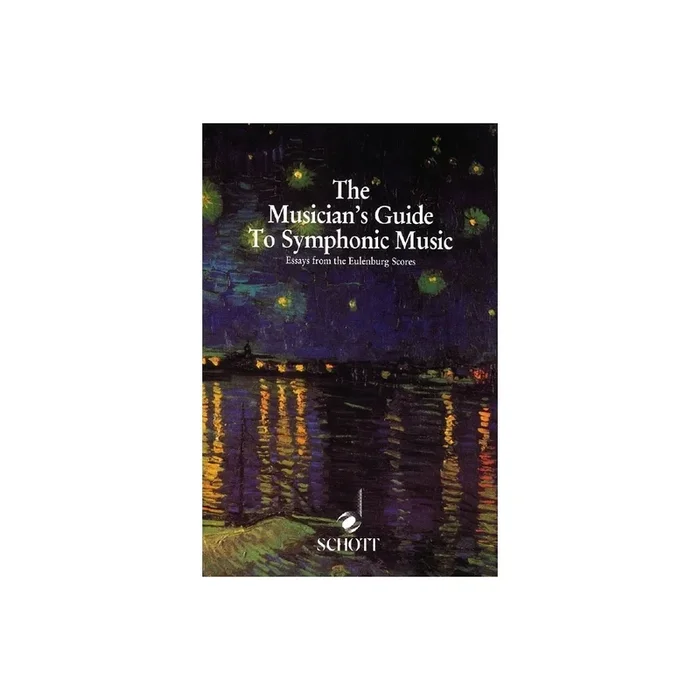The Musician’s Guide to Symphonic Music