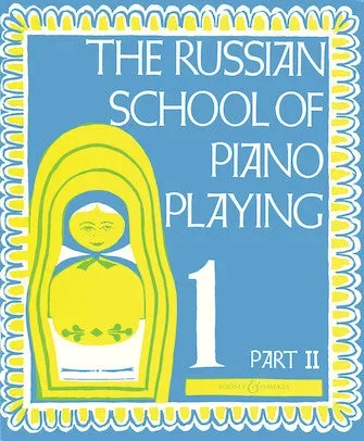 The Russian School of Piano Playing – Book 1, Part 2