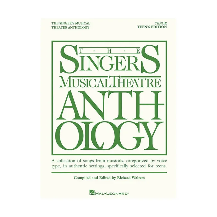 The Singer’s Musical Theatre Anthology – Teen’s Edition (Tenor)