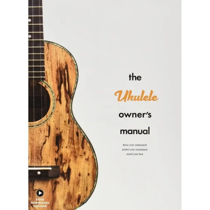 The Ukulele Owner’s Manual