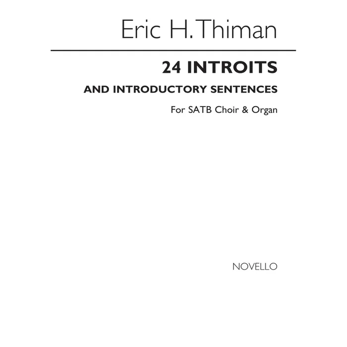 Thiman, Eric – 24 Introits and Introductory Sentences