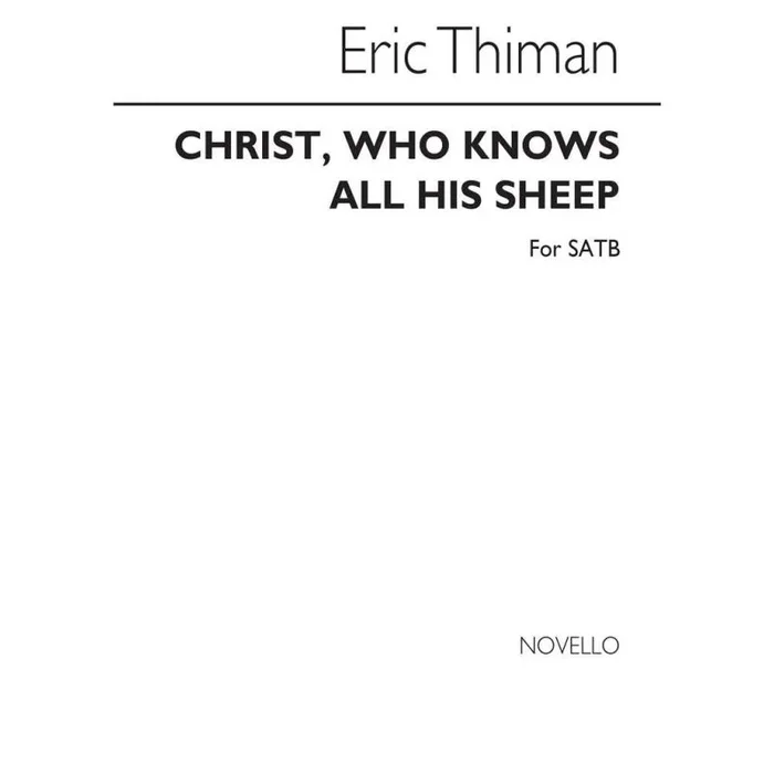 Thiman, Eric – Christ Who Knows All His Sheep