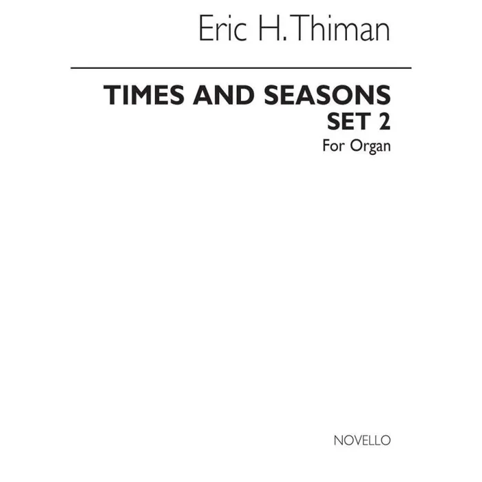 Thiman, Eric – Times and Seasons Set 2 for Organ