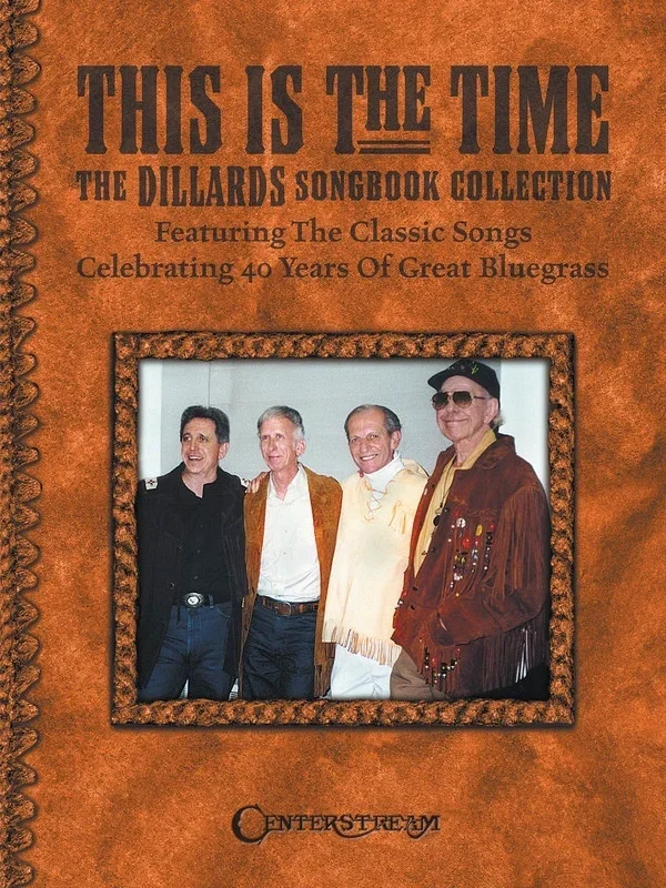 This Is The Time Dillards Songbook (Softcover Book)