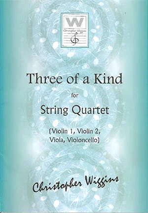 Three Of A Kind: String Quartet Quartet (Wiggins)