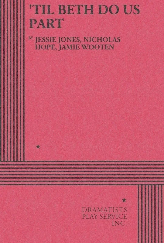 Til Beth Do Us Part (Play) Book