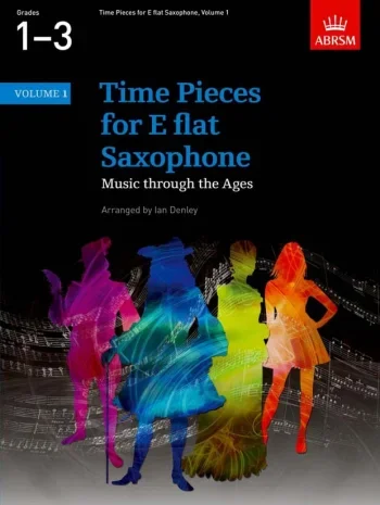 Time Pieces For Alto Saxophone Vol.1: Sax & Piano (ABRSM)