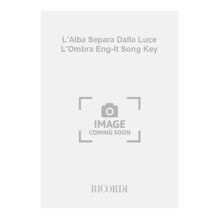 Tosti, Francesco Paolo – L’Alba Separa Dalla Luce L’Ombra Eng-It Song Key