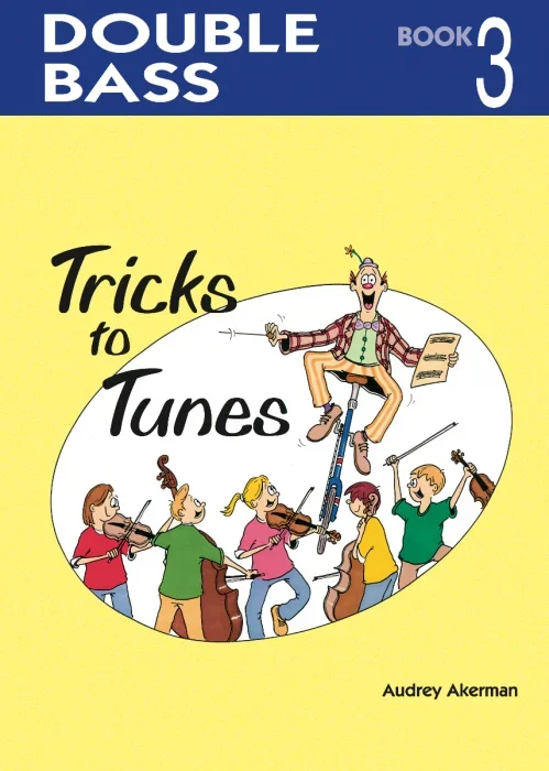 Tricks to Tunes Book 3 – Double Bass