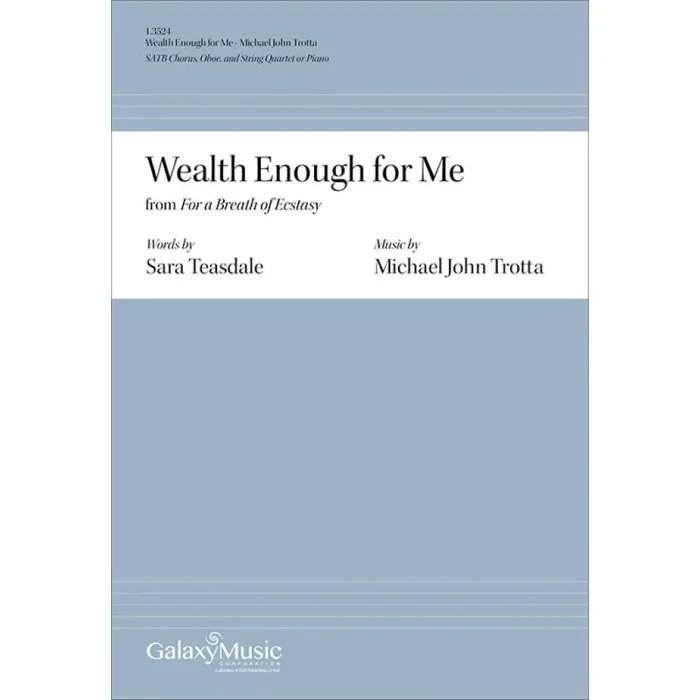 Trotta, Michael John – Wealth Enough for Me from For a Breath of Ecstasy