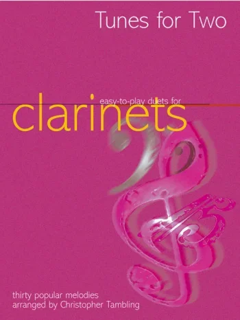 Tunes For Two Easy To Play Duets For Clarinets