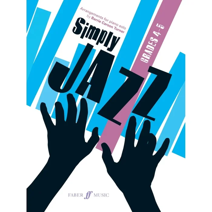 Turner, Barrie Carson – Simply Jazz (Grade 4-5)