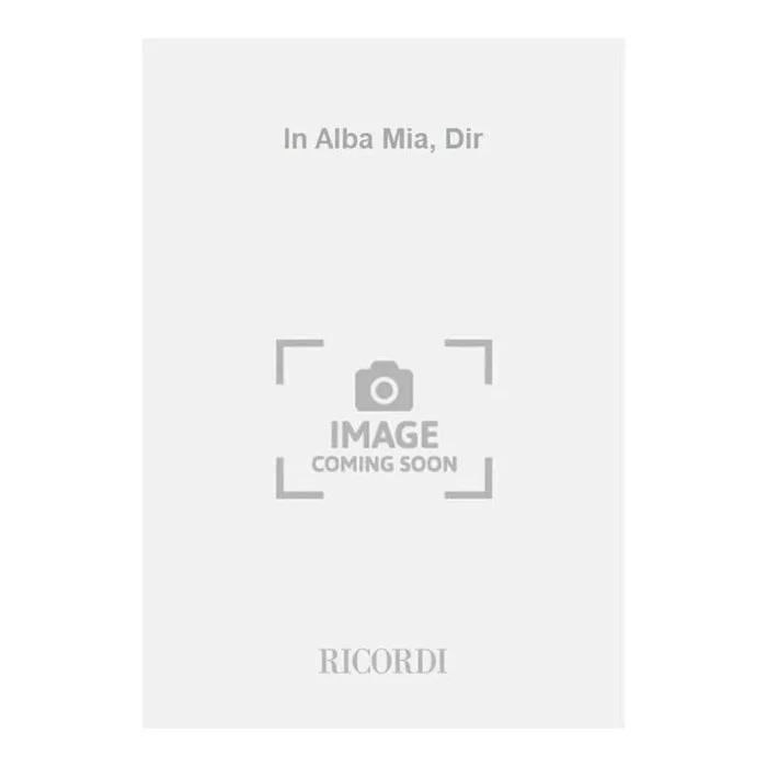 Vacchi, Fabio – In Alba Mia, Dir