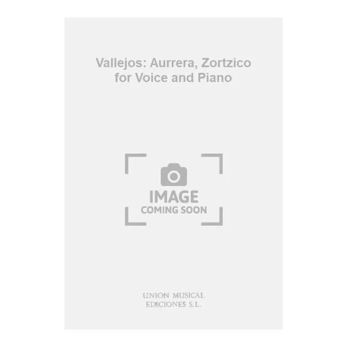 Vallejos: Aurrera, Zortzico for Voice and Piano