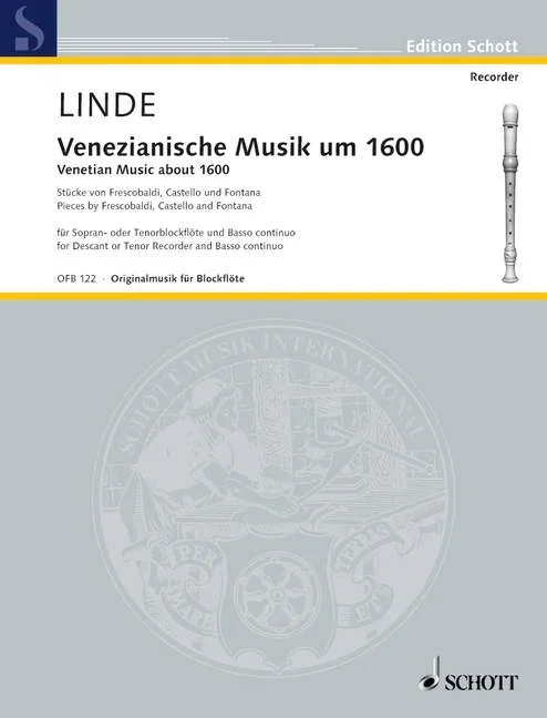 Venetian Music about 1600, Pieces from Frescobaldi, Castello and Fontana – soprano- or tenor recorde