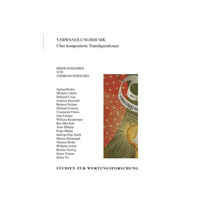 Verwandlungsmusik – Über komponierte Transfigurationen (Transformation Music – About composed Transf Vol. 48