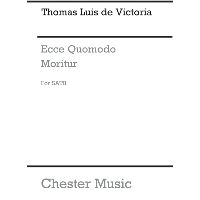 Victoria, Tomás Luis – Ecce Quomodo Moritur
