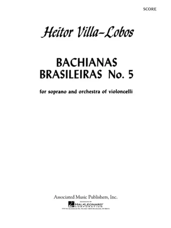Villa-Lobos – Bachianas No 5 Soprano/8 Cellos Score