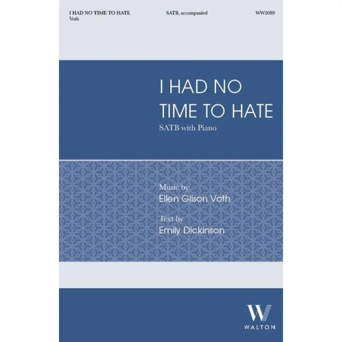 Voth, Ellen Gilson – I had no time to hate
