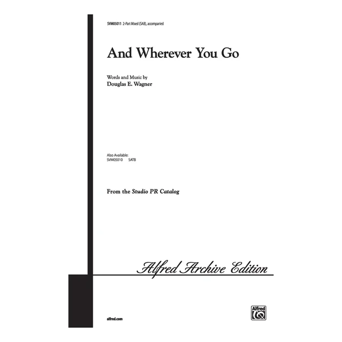 Wagner, Douglas E. – And Wherever You Go