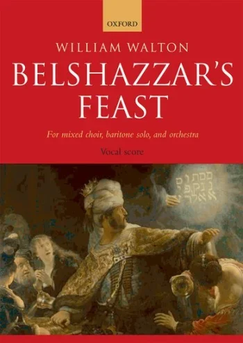 Walton : Belshazzars Feast: Mixed Choir: Vocal Score (OUP)