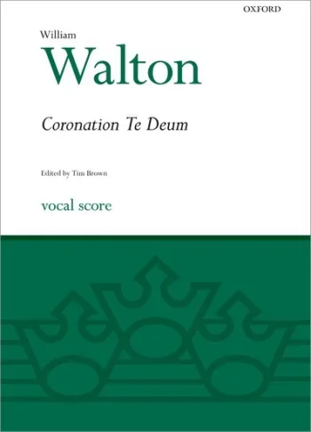 Walton : Coronation Te Deum: Vocal Score (2nd Edition) (OUP)