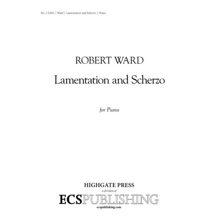 Ward, Robert – Lamentation and Scherzo