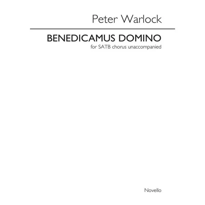 Warlock, Peter – Benedicamus Domino (SATB)