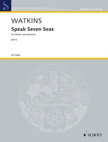 Watkins : Speak Seven Seas: Clarinet, Viola, Piano