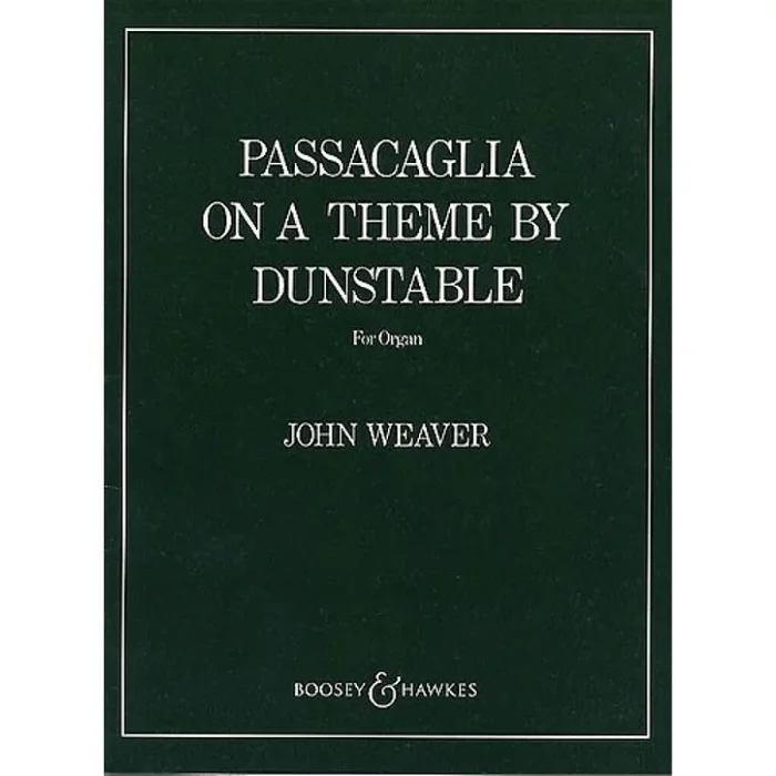 Weaver, John – Passacaglia on a Theme by Dunstable