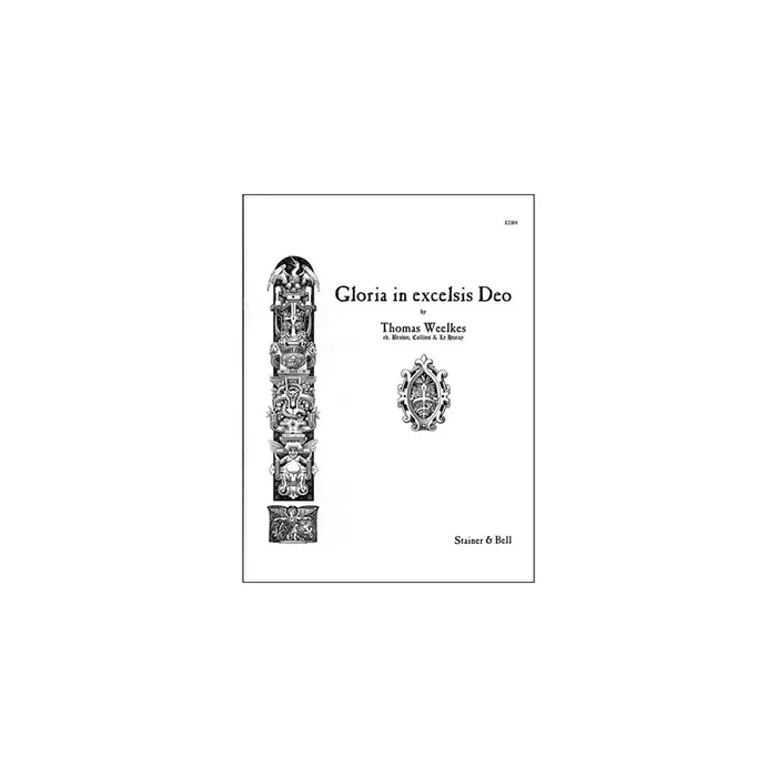 Weelkes, Thomas – Gloria in excelsis Deo